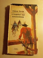 Fekete István A koppányi aga testamentuma