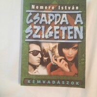 Nemere István: Csapda a szigeten   Puedlo kiadó 2000.