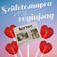 2022 június 11    /  Magyar Nemzet  /  Születésnapra regiujsag Ssz.:  38314