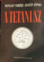 Dr. Mincsev Mihály: A tetanusz (Egészségügyi Kiadó, 1951) -