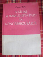 Polonyi Péter: A Kínai Kommunista Párt IX. kongresszusáról - Kézirat gyanánt -