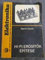 Sipos Gyula = Hi-Fi erősítők építése (1980)