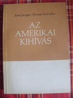 Jean-Jacques; Servan-Schreiber: Az amerikai kihívás - sorszámozott, zárt terjesztésű kiadvány -