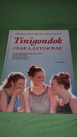 2000. Brigitte Beil-Tinigondok - csak lányoknak képes album könyv a képek szerint. Magyar KÖNYVKLUB