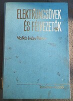 Dr.Valkó Iván Péter = Elektroncsövek és félvezetők (1974)