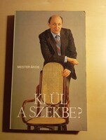 Mester Ákos Ki ül a székbe?