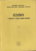 Kézikönyv a matematika 3. osztályos anyagának tanításához - Hámori-Kovács-Radnainé-Szálka-Varga