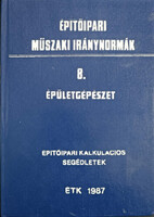 Építőipari műszaki iránynormák - 8. Épületgépészet (Építőipari kalkulációs segédletek) -
