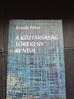 Kende Péter. A köztársaság törékeny rendje