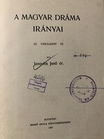 Janovics: A magyar dráma irányai 1907 /  Dedikált !!!