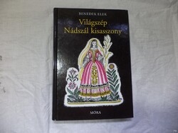 Benedek Elek - Világszép nádszál kisasszony könyv (4340)
