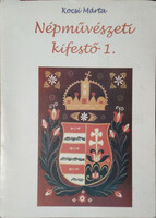 Népművészeti kifestő 1. - Kocsi Márta