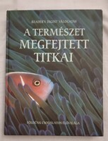 A természet megfejtett titkai Földünk csodálatos élővilága