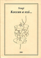 Koccan a szó - Szunyogh Gizella