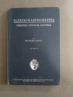 Dr. Jakab László - Elektrokardiographia gyakorló orvosok számára,1941