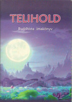Telihold - Buddhista imakönyv -