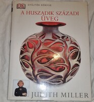 Judith Miller A huszadik századi üveg Gyüjtők könyve