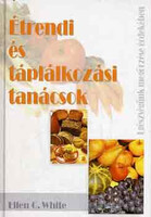Étrendi és táplálkozási tanácsok - Ellen Gould White
