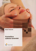 Kozmetikus szakmai ismeretek - Bodor Ferencné