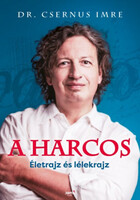 A harcos - Dr. Csernus Imre