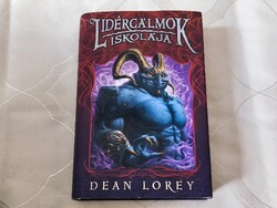 Dean Lorey: Lidércálmok iskolája Lépj be a szörnyek birodalmába!