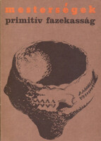 Mesterségek: Primitív fazekasság - Kardos Mária