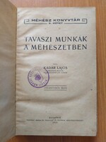 Kádár Lajos: Tavaszi munkák a méhészetben 1928, régi könyv, papírrégiség