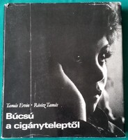 Tamás Ervin: Búcsú a cigányteleptől> Társadalmi csoportok > Kisebbségek > Cigányság