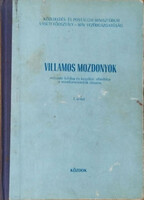 Villamos mozdonyok műszaki leírása és kezelési utasítása a mozdonyvezetők részére I. kötet -
