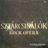 Rock Színház ‎– Sztárcsinálók (Rock Opera) bakelit lemez
