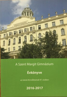 A Szent Margit Gimnázium Évkönyve a 2016-2017. iskolai tanévről az iskola fennállásának 97. esztende