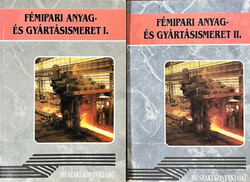 Fémipari anyag- és gyártásismeret I-II. - Koncz Ferenc, Róka Gyuláné, Járfás Istvánné