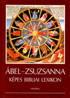 Ábel-Zsuzsanna Képes bibliai lexikon -