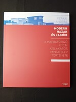 Ferkai András: Modern házak és lakóik / A Napraforgó utcai kislakásos mintatelep története