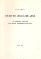 Nyelv és kommunikáció - H. Varga Gyula