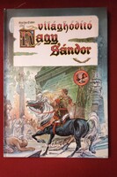 Világhódító Nagy Sándor Sarlós Endre