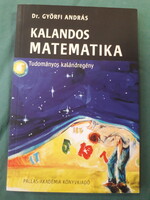 Györfi András: Kalandos matematika - Tudományos kalandregény + A másik univerzum fizikája