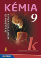 Kémia 9. - Általános és szervetlen kémia - Horváth Balázs; Péntek Lászlóné; Dr. Siposné Dr. Kedves Éva
