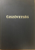 Újszövetség 6. - Új Testamentum azaz a mi Urunk Jézus Krisztusnak Új Szövetsége - Károli Gáspár (ford.)
