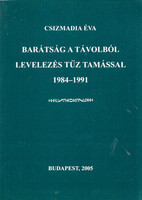 Barátság a távolból - Csizmadia Éva