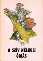 A szív nélküli óriás - norvég mesék -