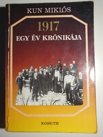 Kun Miklós          1917 - Egy év krónikája