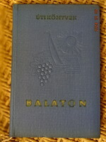 " RETRO " BALATON ÚTIKÖNYV 1963 TOP-ÚJSZERŰ ÁLLAPOT !!