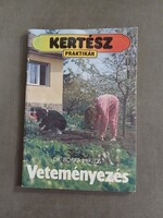 Dr. Borka Miklós - Veteményezés - Kertész praktikák, 1990