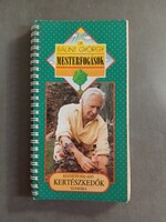 Dr. Bálint György - Mesterfogások kezdő és haladó kertészkedők számára**