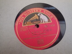 Bakelit lemez ,  His-Masters . Voice ,  Leveon d or , Vous Qui Faites ....