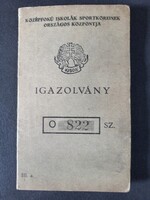 Középfokú iskolák sportköreinek orsz. központja Igazolvány Szigetvári János+M.Kir. Áll. YBL diákegye