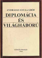 Diplomácia és világháború - Ifjabb gróf Andrássy Gyula