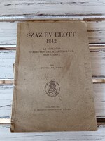 Száz év előtt 1842 - Az Országos Iparegyesület alapításának esztendeje Tonelli Sándor Országos Ipare
