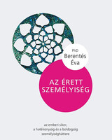 Az érett személyiség - Berentés Éva PhD